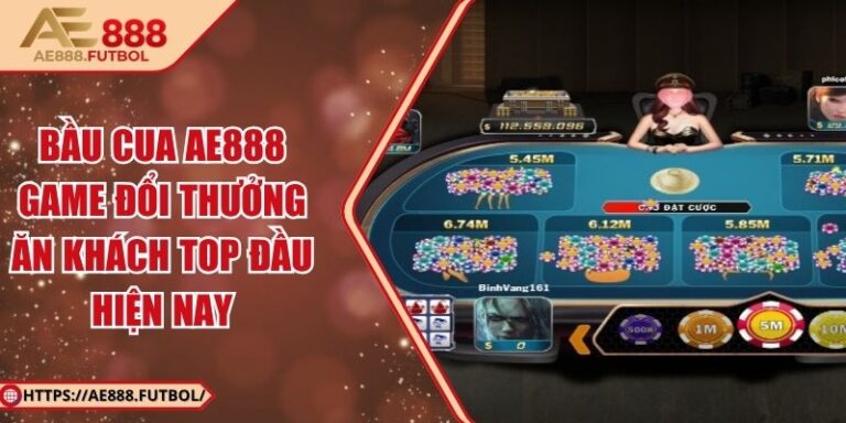 Bầu Cua AE888 - Game Đổi Thưởng Ăn Khách Top Đầu Hiện Nay