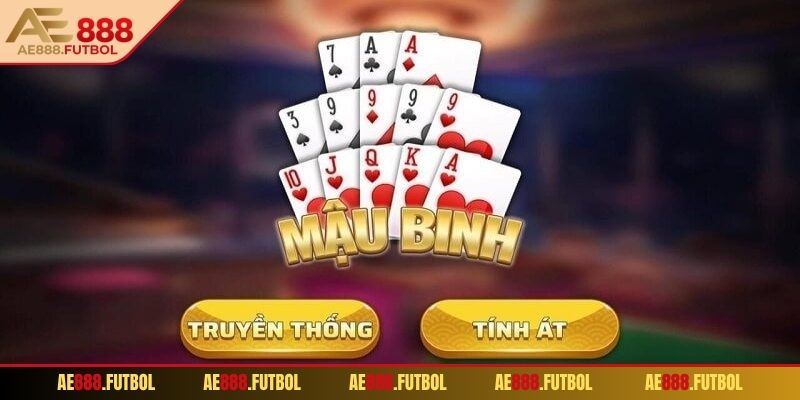 Thông tin cơ bản về trò chơi mậu binh AE888