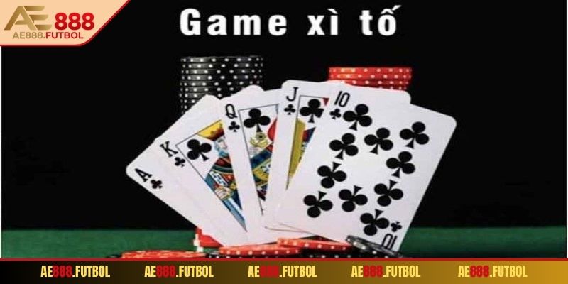 Tổng quan thông tin về xì tố AE888